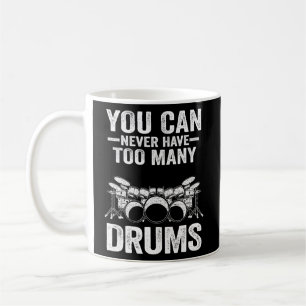 Du kan aldrig ha för många Drummer-trummor Kaffemugg