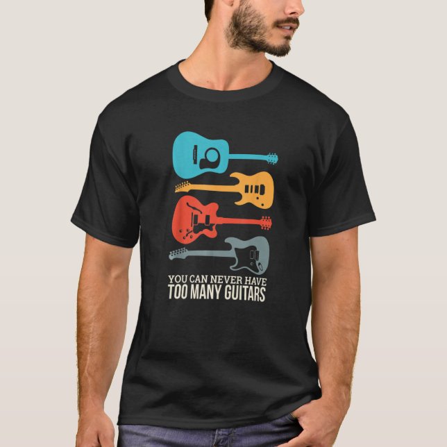 Du kan aldrig ha för många gitarrer 1 t shirt (Framsida)
