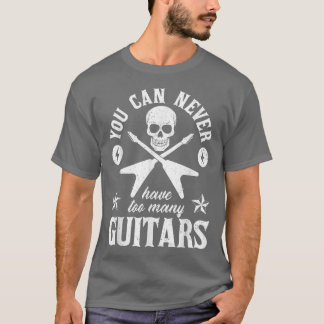 Du kan aldrig ha för många gitarrer 289 t shirt