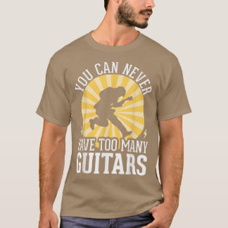 Du kan aldrig ha för många gitarrer 294 t shirt