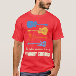 Du kan aldrig ha för många gitarrer 3580 t shirt