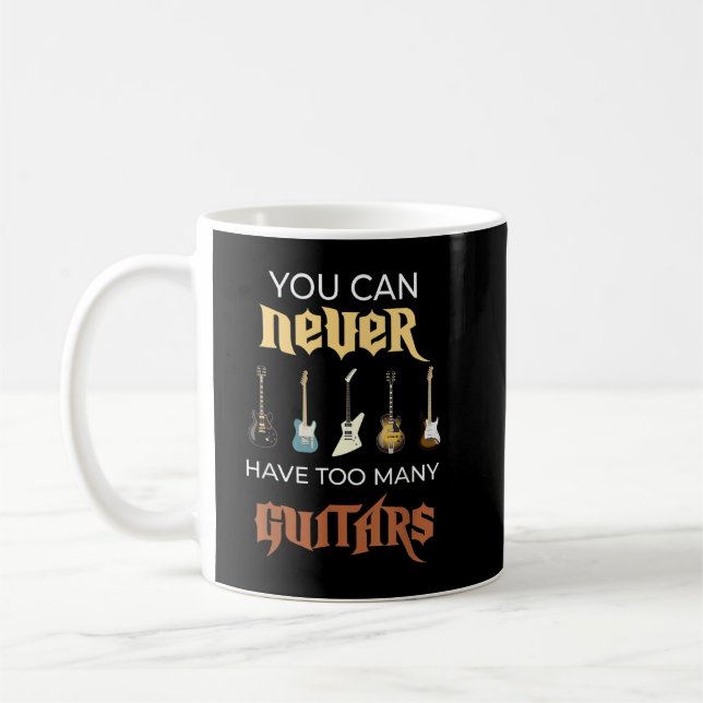 Du Kan Aldrig Ha För Många Gitarrer Rolig Gitarr Kaffemugg (Vänster)