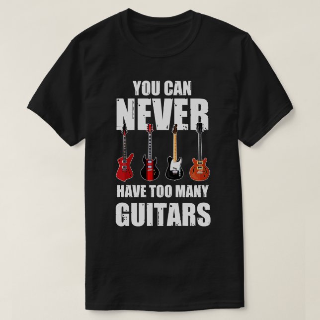 Du kan aldrig ha för många gitarrer t shirt (Design framsida)