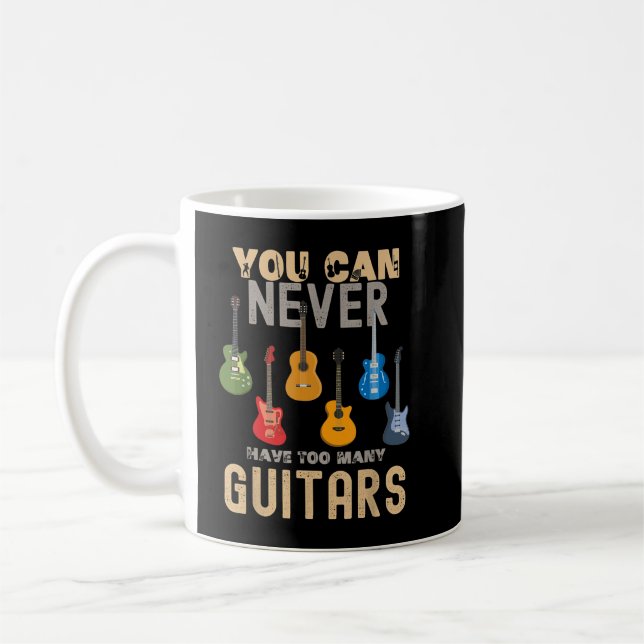 Du Kan Aldrig Ha För Många Gitarrer Tröjor Musik Kaffemugg (Vänster)