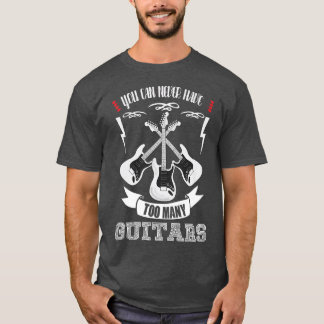 Du kan aldrig ha för många gitarrerMusicianTriple1 T Shirt
