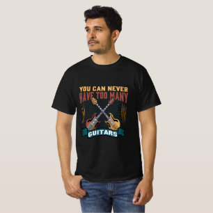 Du kan aldrig ha för många Guitars Funny Gift Tee