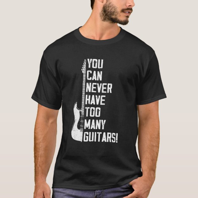 Du kan aldrig ha för många Guitars Music Electric T Shirt (Framsida)