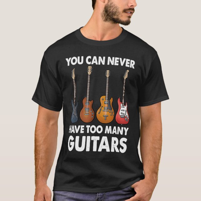 Du kan aldrig ha för många Guitars Music T Shirt (Framsida)