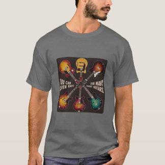DU KAN ALDRIG HA FÖR MÅNGA GUITARS T SHIRT