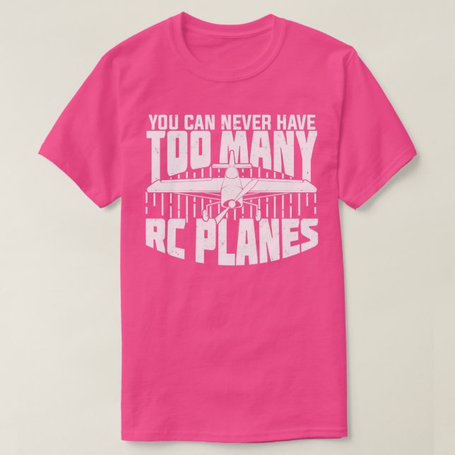 Du kan aldrig ha för många RC Flygplan T Shirt (Design framsida)