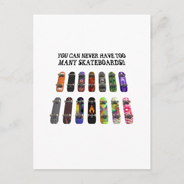 Du kan aldrig ha för många Skateboard! Vykort (Framsida)
