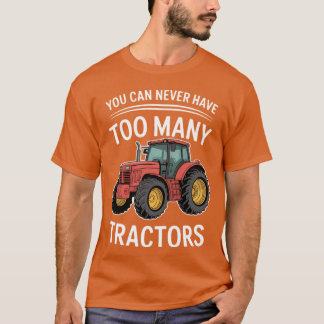 Du Kan Aldrig Ha För Många Traktorer T Shirt
