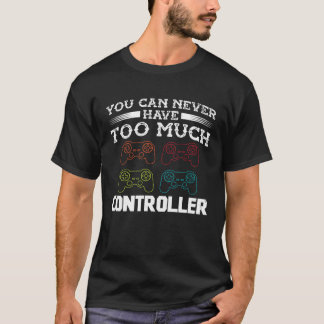 Du kan aldrig ha för mich Controller T Shirt