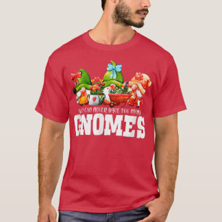 Du kan aldrig ha många Gnomes Gardener Garden T Shirt