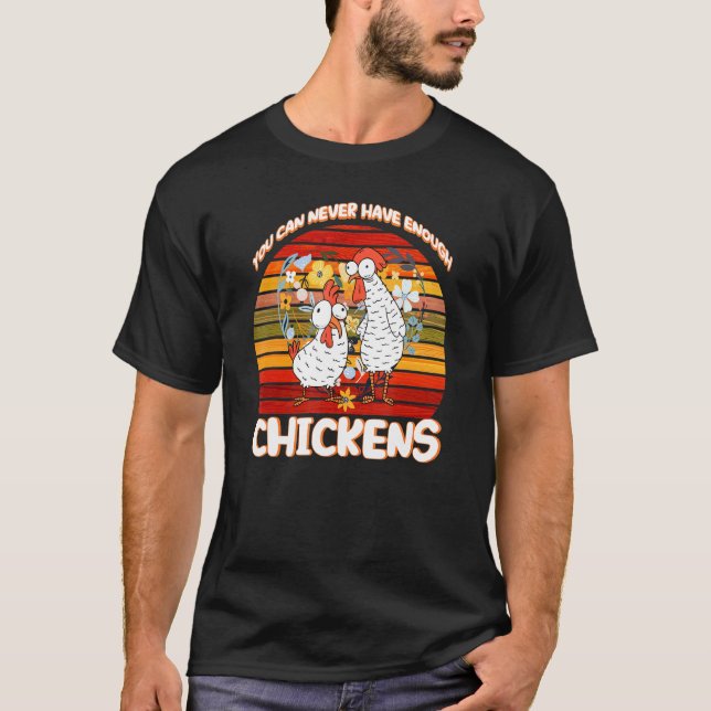 Du kan aldrig ha tillräckligt med kycklingar t shirt (Framsida)