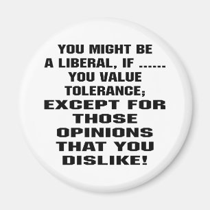 Du kan är en liberal person, om…., magnet