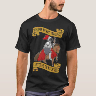 Du kan äta en satchel av rikare Knight och h T Shirt