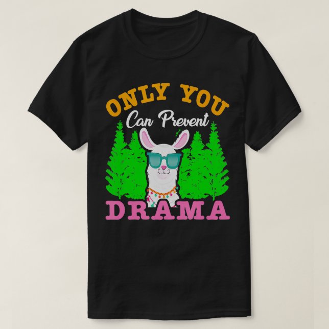 Du kan bara förhindra Drama Funny Camping T Shirt (Design framsida)
