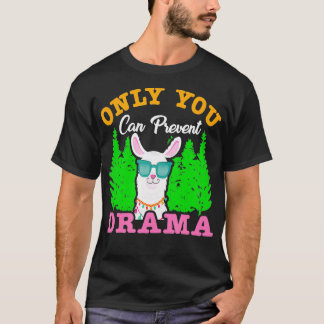 Du kan bara förhindra Drama Funny Camping T Shirt
