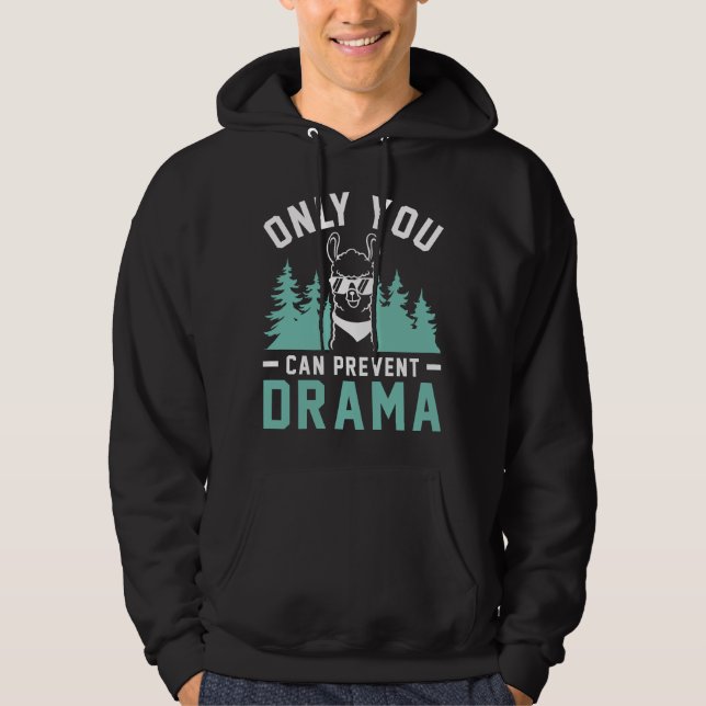 Du kan bara förhindra Drama Hoodie (Framsida)