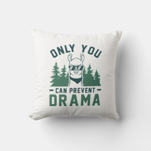 Du kan bara förhindra Drama Kudde