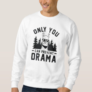 Du kan bara förhindra Drama Lång Ärmad Tröja