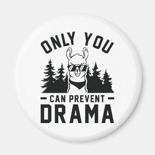 Du kan bara förhindra Drama Magnet