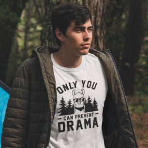 Du kan bara förhindra Drama T Shirt