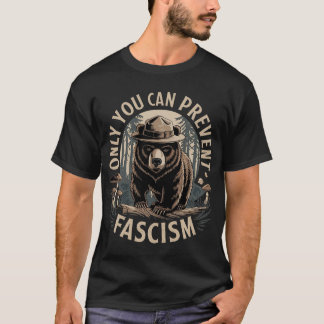 Du kan bara förhindra fascism T-Shirt