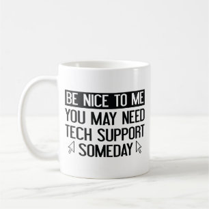 Du kan behöva teknisk support en dag. kaffemugg
