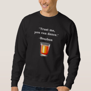 Du kan dansa Bourbon Drink Lång Ärmad Tröja