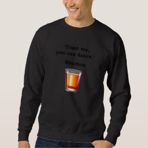 Du kan dansa Bourbon Drink Lång Ärmad Tröja