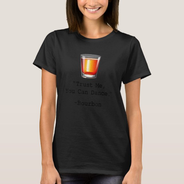 Du kan dansa Bourbon Drink T Shirt (Framsida)