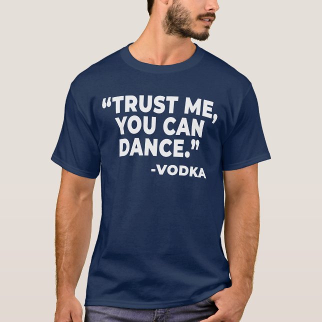 Du kan dansa lusnyj Vodka som dricker alkohol. T Shirt (Framsida)