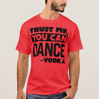 Du kan dansa Vodka 3 T Shirt