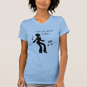 "Du kan dansa" ( Vodka ljuger ) Funny Slogan T Shirt