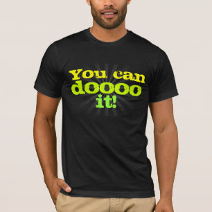Du kan dooooen det! Motivational T-shirt