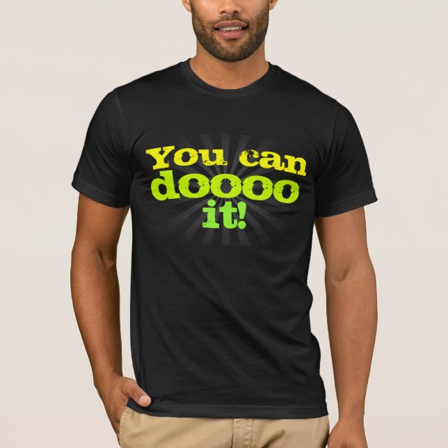 Du kan dooooen det! Motivational T-shirt (Framsida)