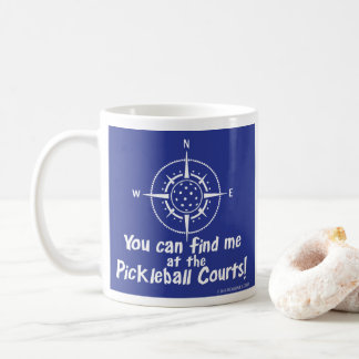 DU KAN FINNA MIG PÅ PICKLEBALL-DOMSTOLARNA KAFFEMUGG