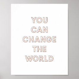 "Du kan förändra världen" Poster | Rosa 8x10