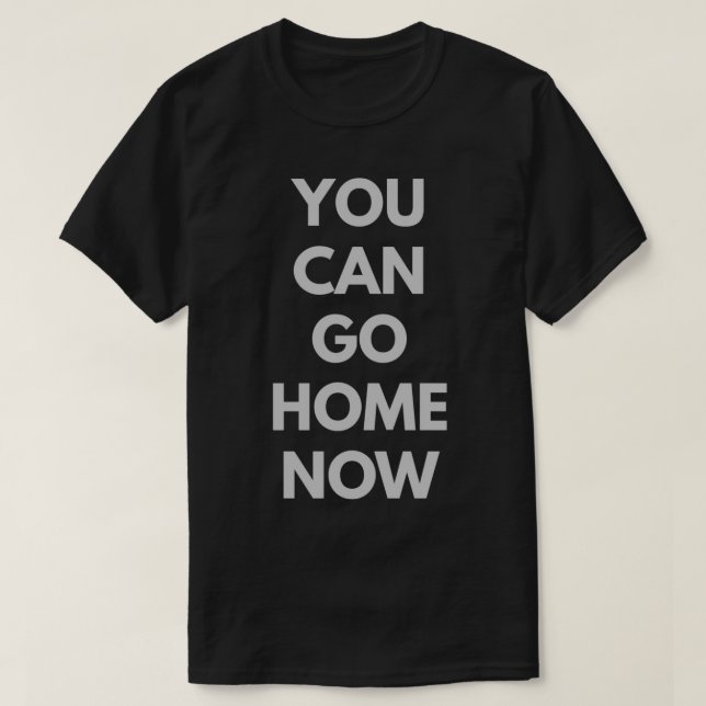Du kan gå hem nu, Gym 5 T Shirt (Design framsida)
