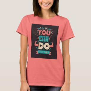 Du kan göra allt som är färgrikt t-shirt