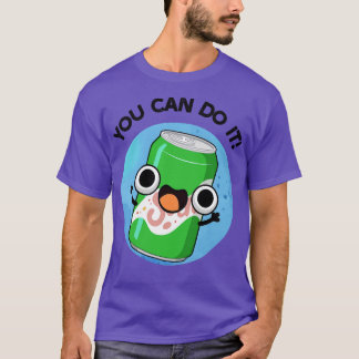 Du kan göra det i soda Pun 1 T Shirt