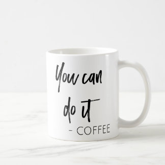Du kan göra det kaffemuggen kaffemugg