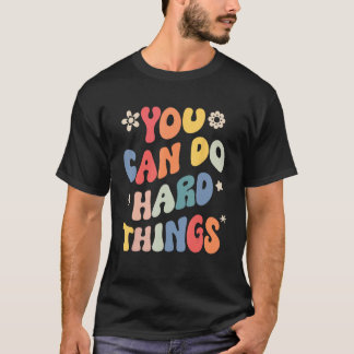 Du kan göra en hård Sak Motiverande offertlärare T Shirt