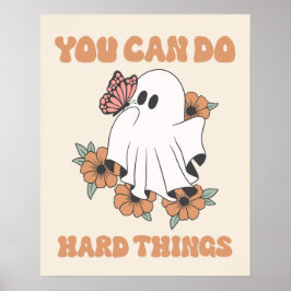 Du kan göra hård Sak Motivative Ghost Art Poster
