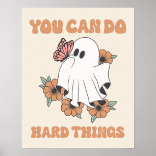 Du kan göra hård Sak Motivative Ghost Art Poster
