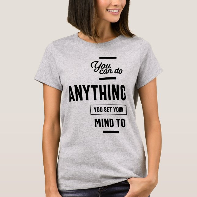 Du kan göra vad du vill. t shirt (Framsida)