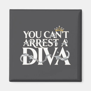 Du Kan Inte Anhålla En Diva Roliga Citat Magnet