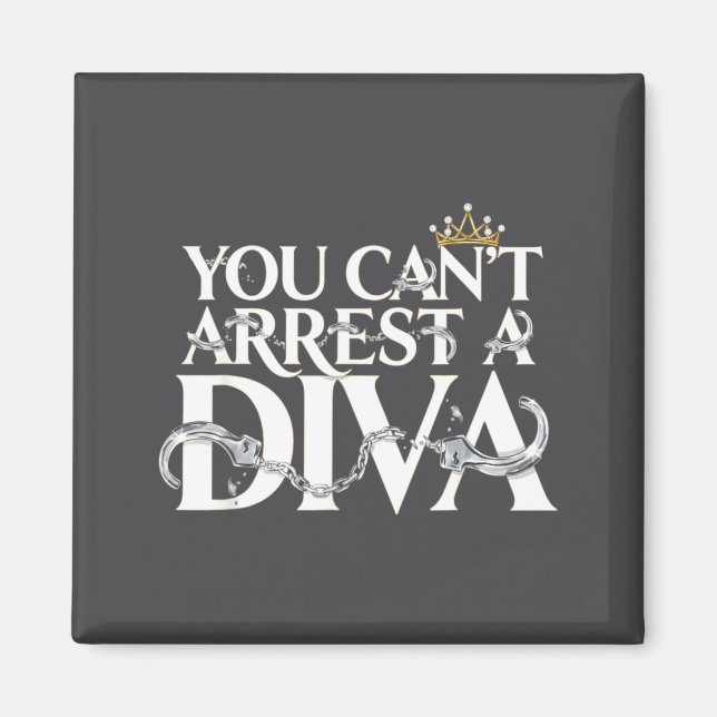 Du Kan Inte Anhålla En Diva Roliga Citat  Magnet (Framsidan)